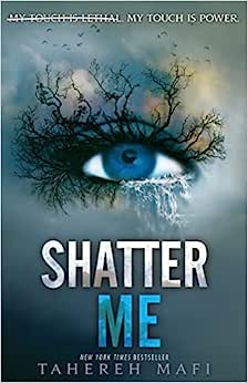 Shatter Me